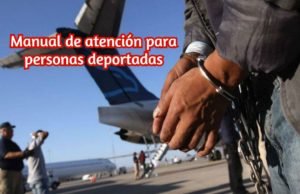 ¿Quieres regresar o ya estás en México? Conoce el Manual de Atención para Personas Deportadas