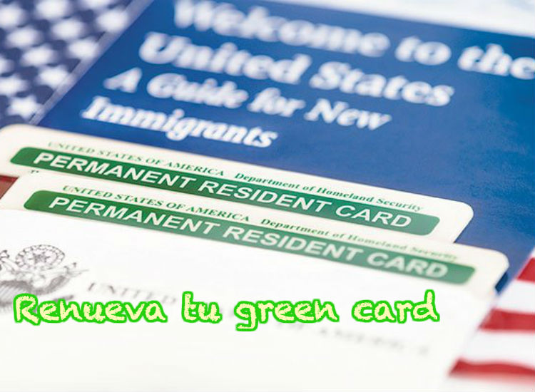 Cómo renovar tu green card en EE.UU.