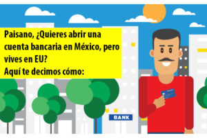 Abre una cuenta bancaria en México desde Estados Unidos